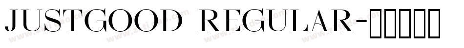 JUSTGOOD Regular字体转换